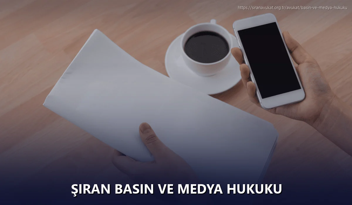 Şiran Basın ve Medya Hukuku