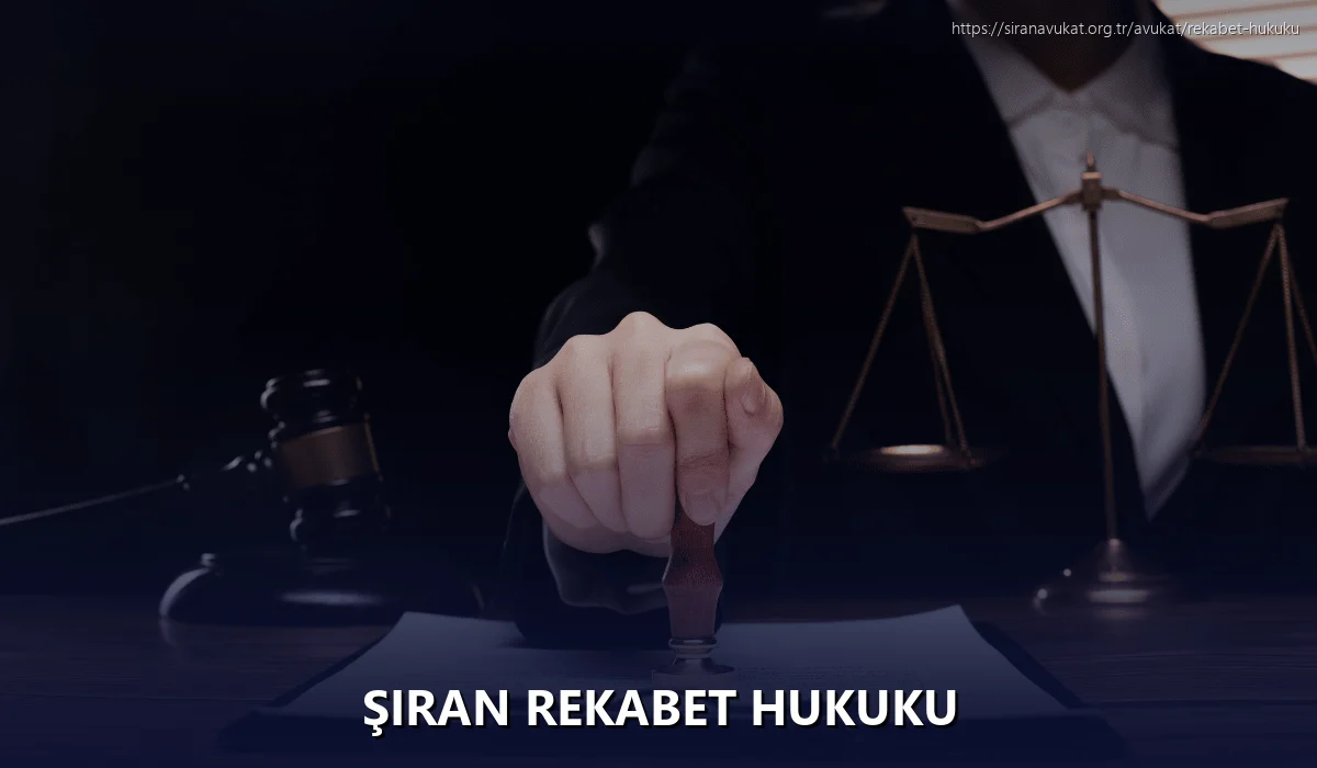 Şiran Rekabet Hukuku